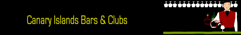 Lanzarote Bars and Clubs Lanzarote Bars and Clubs